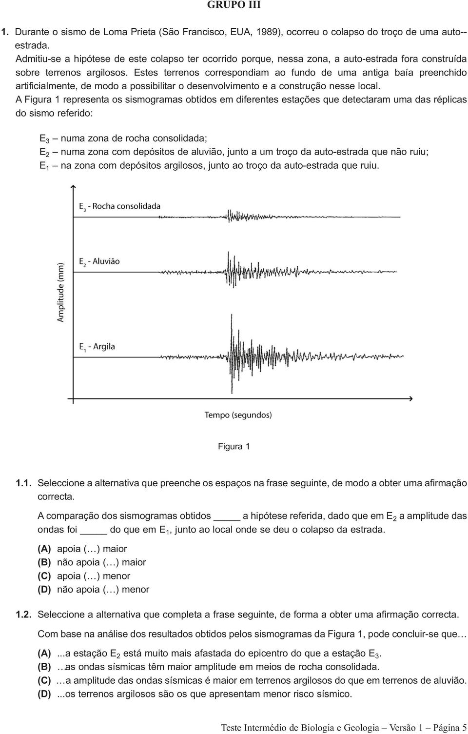 Estes terrenos correspondiam ao fundo de uma antiga baía preenchido artificialmente, de modo a possibilitar o desenvolvimento e a construção nesse local.