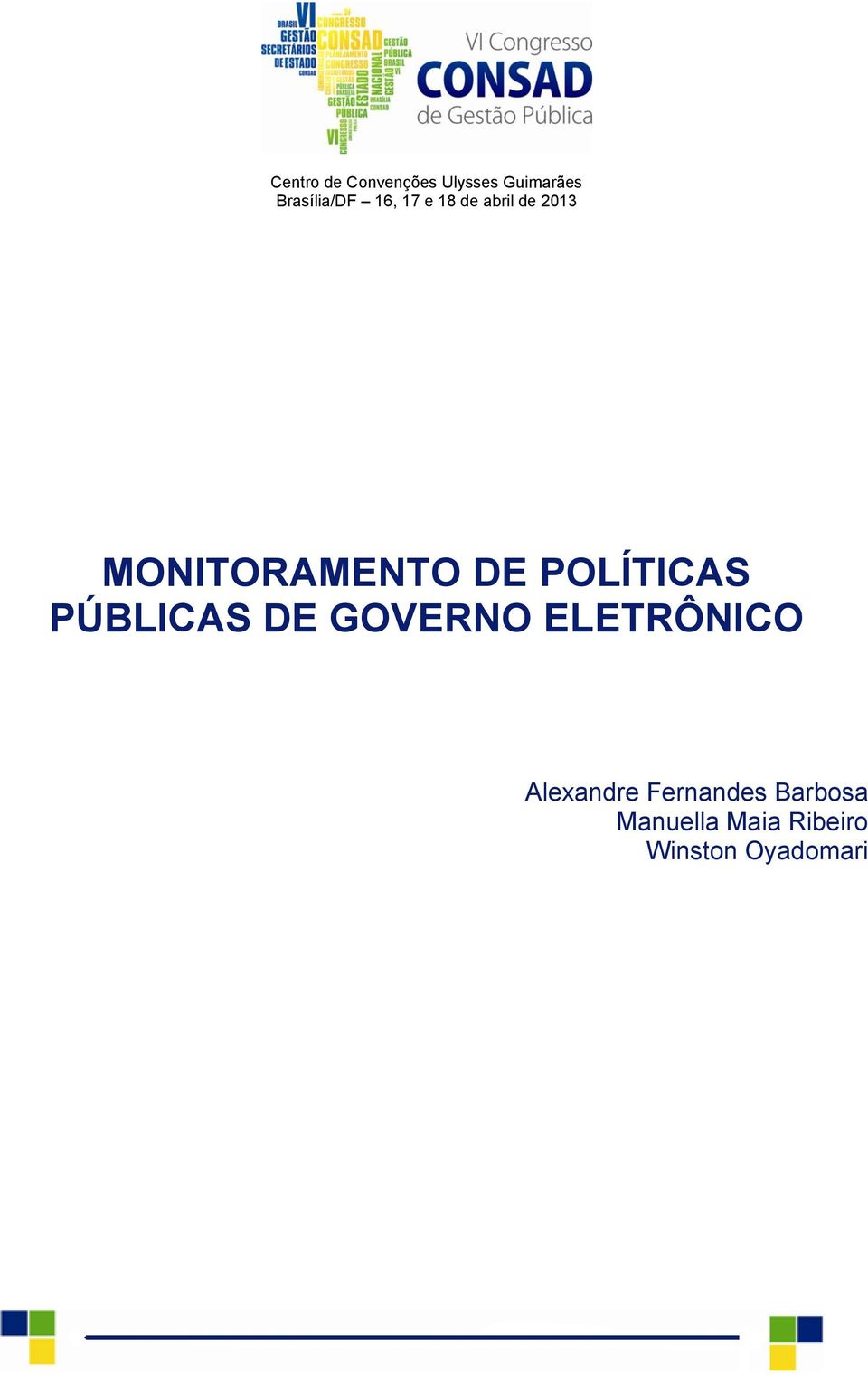 POLÍTICAS PÚBLICAS DE GOVERNO ELETRÔNICO Alexandre