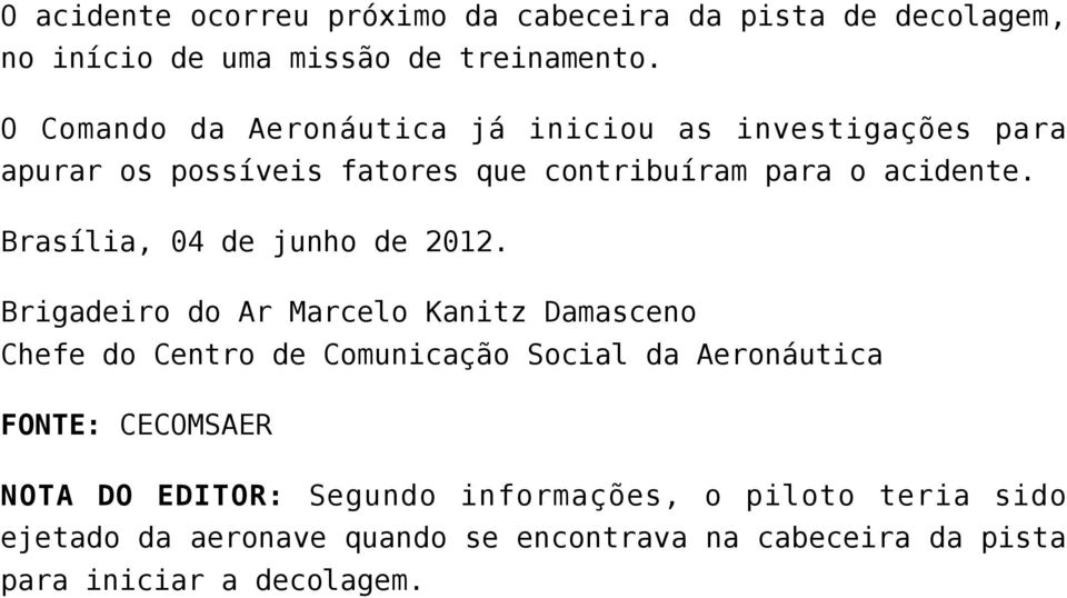 Brasília, 04 de junho de 2012.