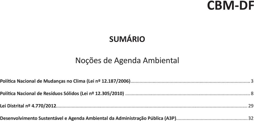 .. 3 Política Nacional de Resíduos Sólidos (Lei nº 12.305/2010).