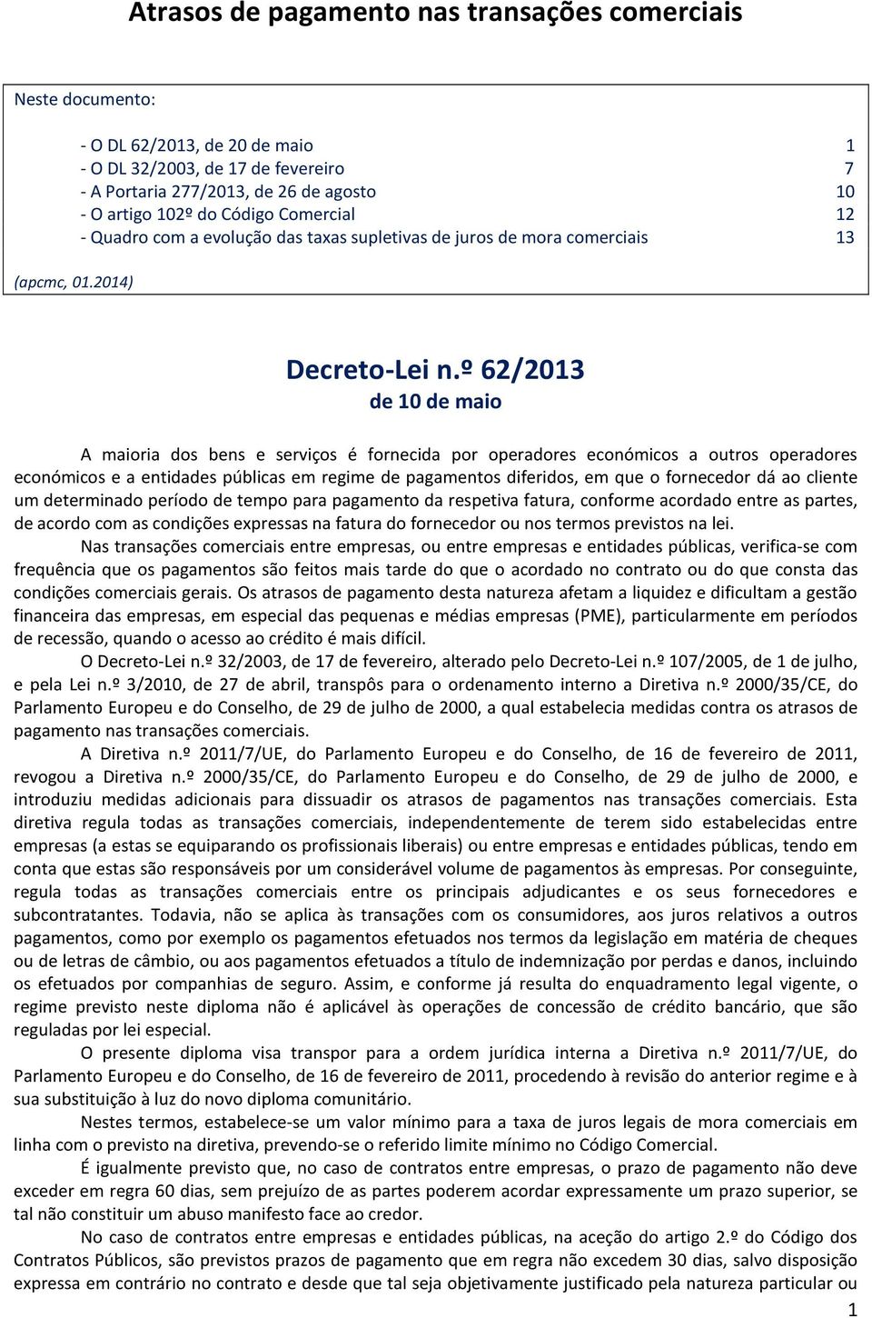 supletivas de juros de mora comerciais 13 Decreto-Lei n.