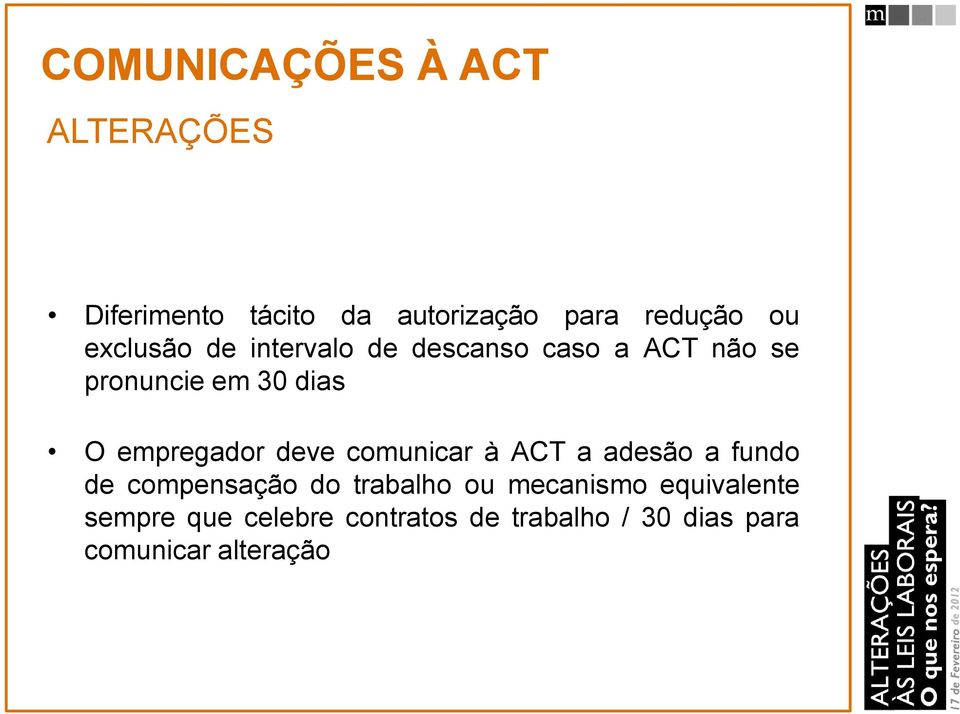 empregador deve comunicar à ACT a adesão a fundo de compensação do trabalho ou