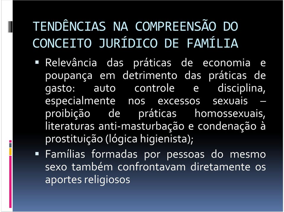 homossexuais, literaturas anti-masturbação e condenação à prostituição(lógica