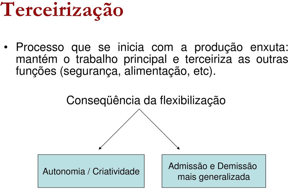 (segurança, alimentação, etc).