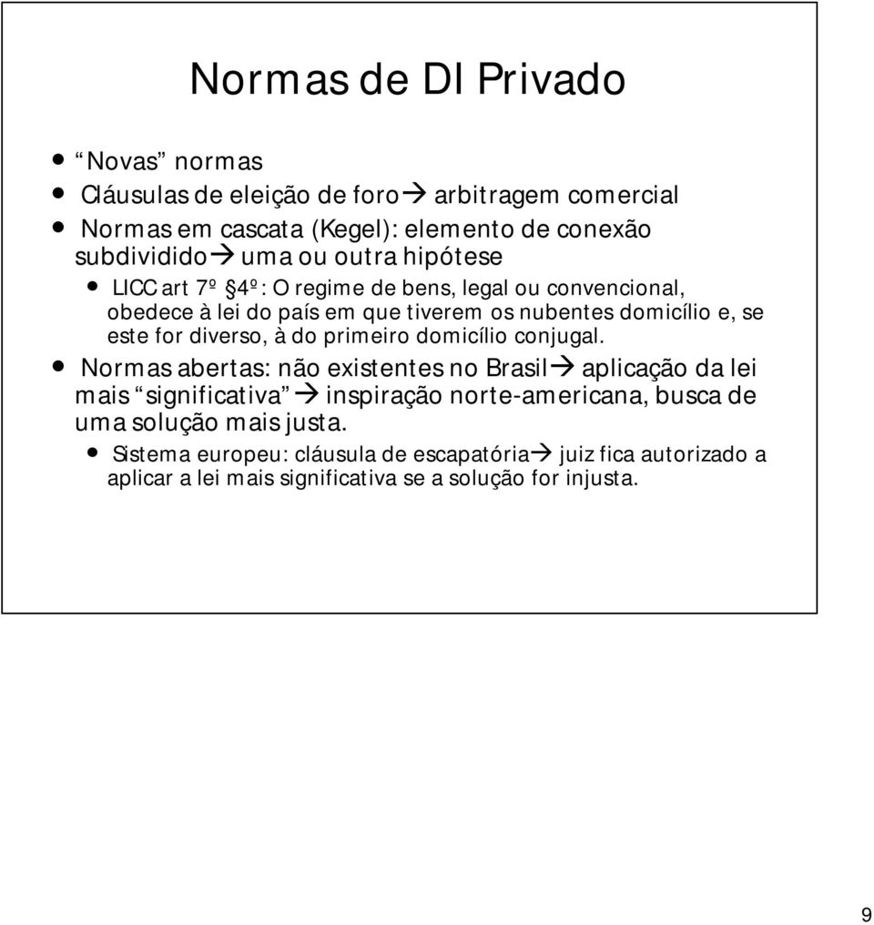 diverso, à do primeiro domicílio conjugal.