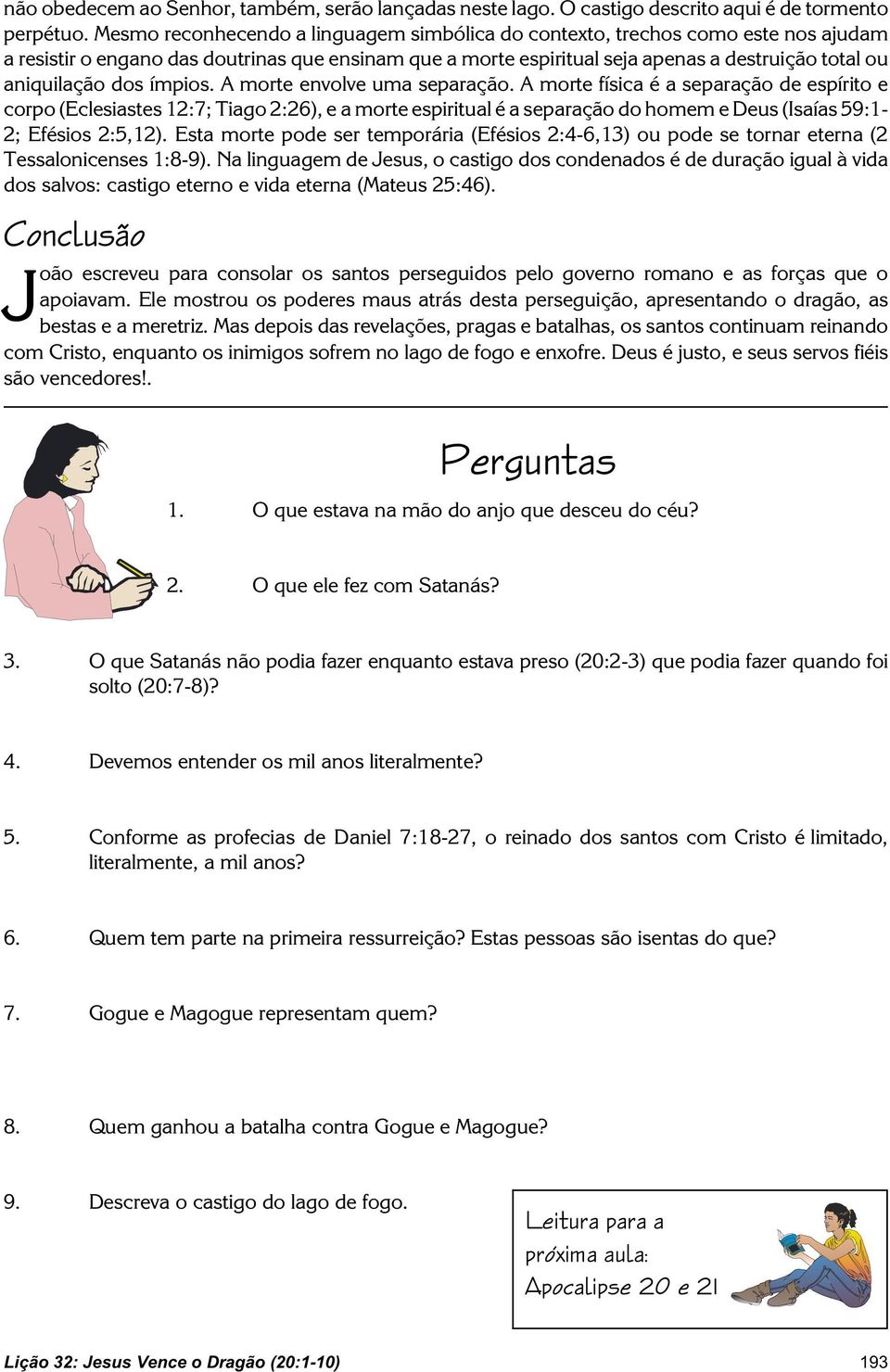 dos ímpios. A morte envolve uma separação.