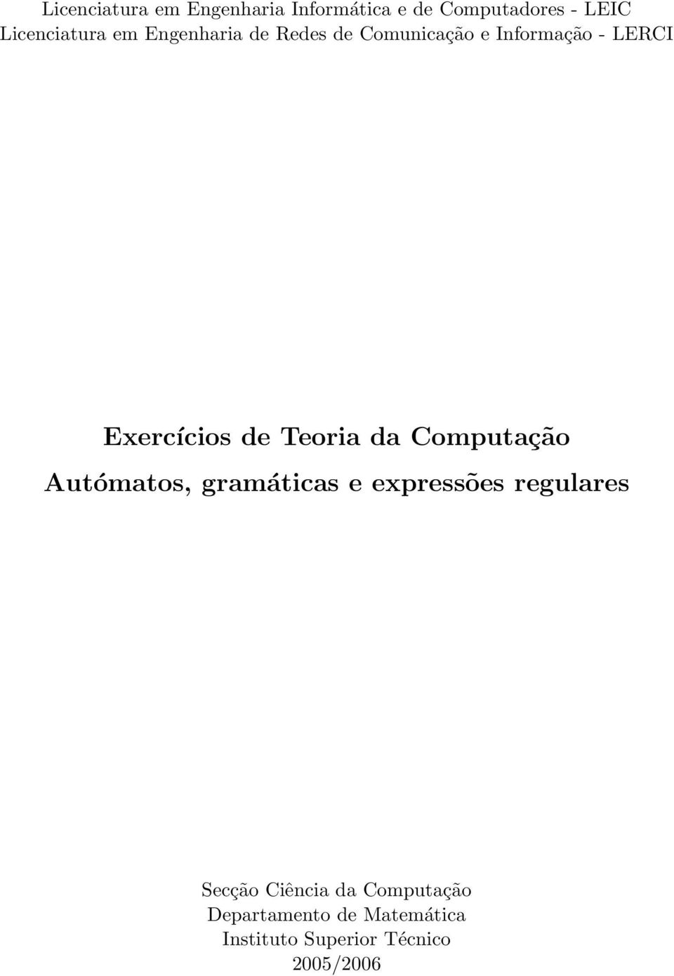 Teoria da Computação Autómatos, gramáticas e expressões regulares Secção