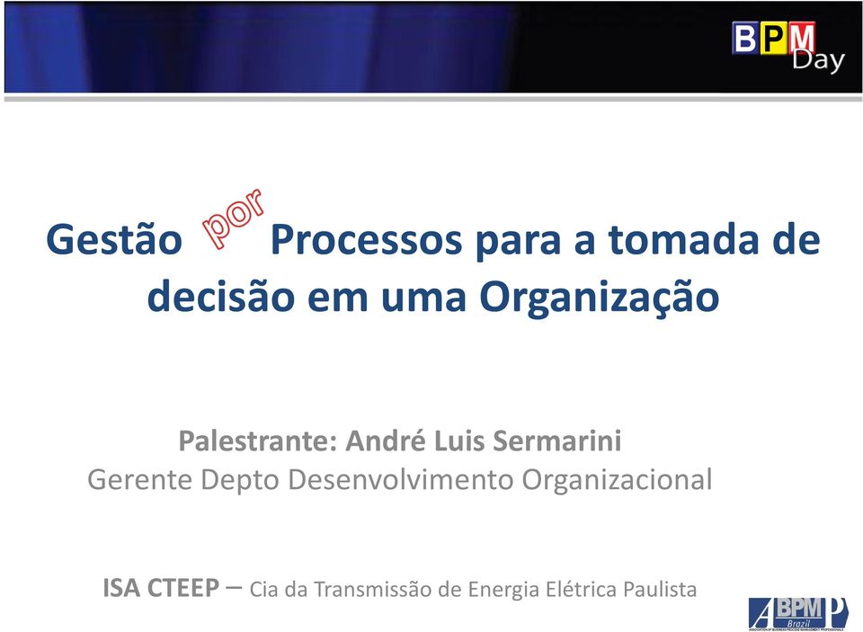 Gerente Depto Desenvolvimento Organizacional ISA