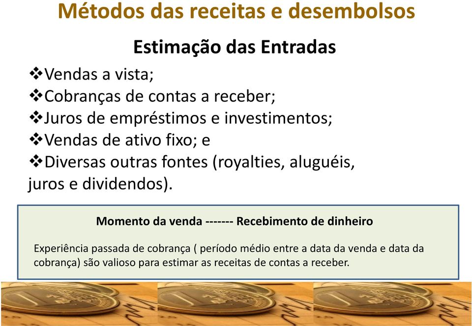 juros e dividendos).