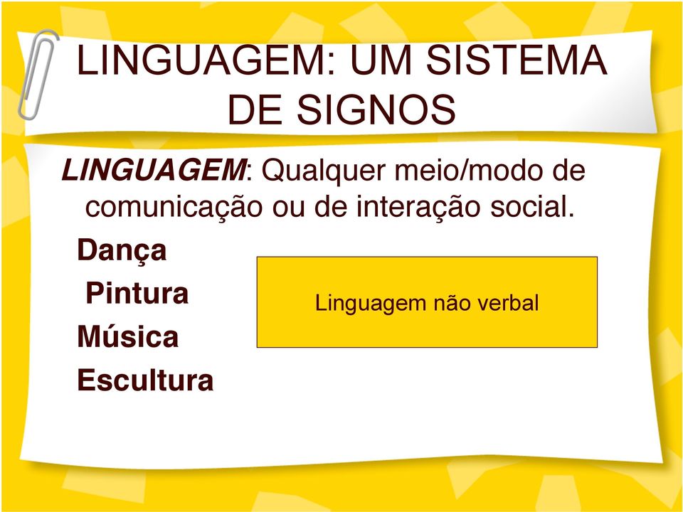 comunicação ou de interação social.