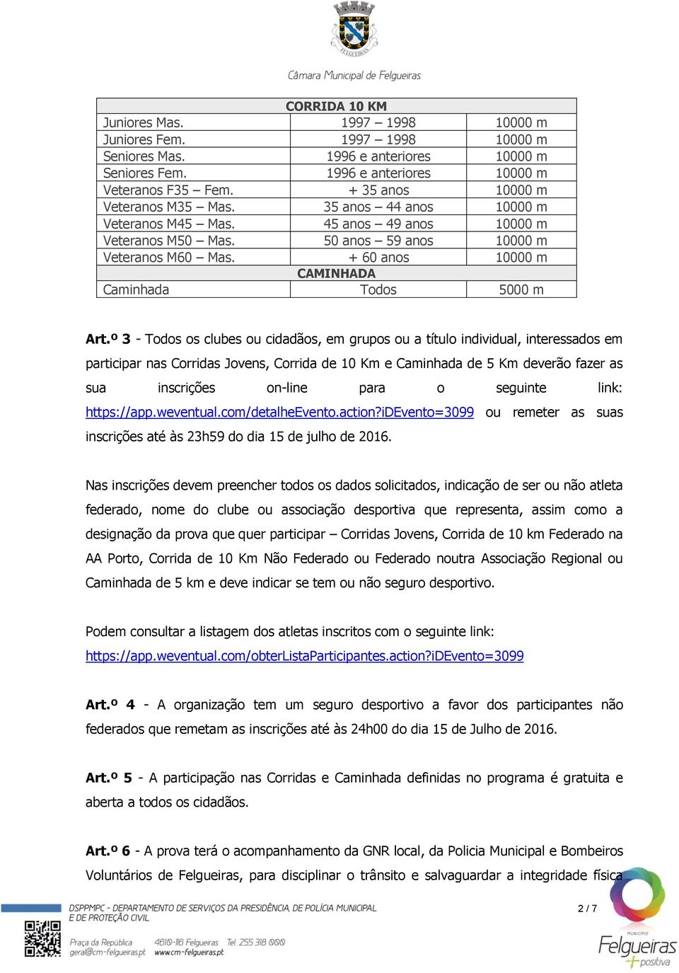 + 60 anos 10000 m CAMINHADA Caminhada Todos 5000 m Art.