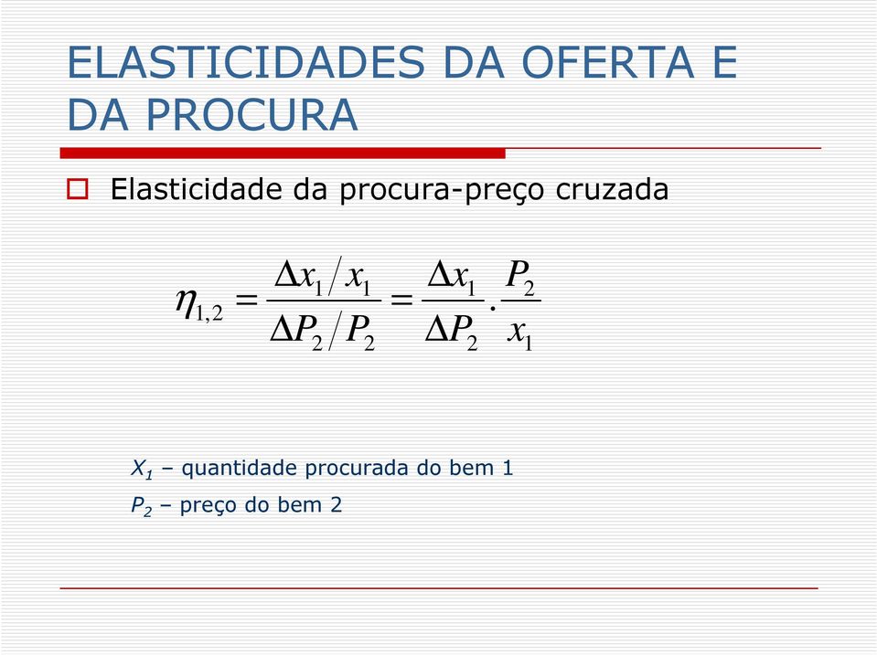 x1 x1 x1 P2 1,2 = =.