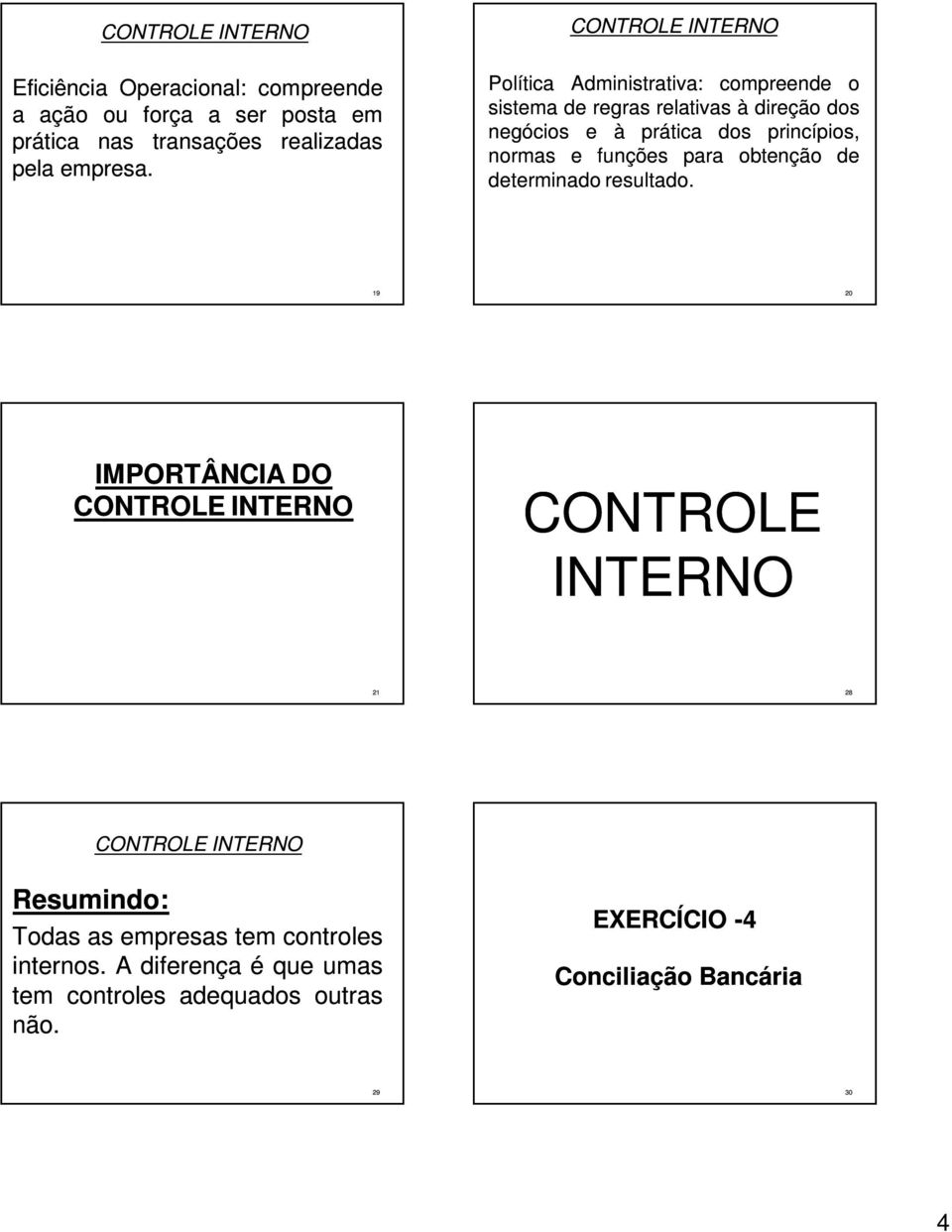 normas funçõs para obtnção trminado rsultado.