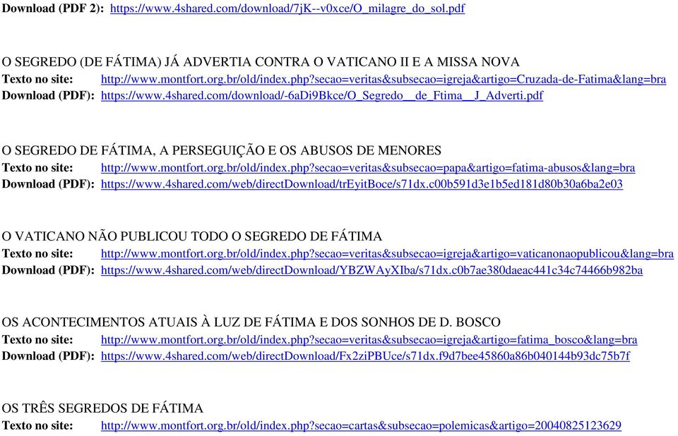 pdf O SEGREDO DE FÁTIMA, A PERSEGUIÇÃO E OS ABUSOS DE MENORES Texto no site: http://www.montfort.org.br/old/index.php?