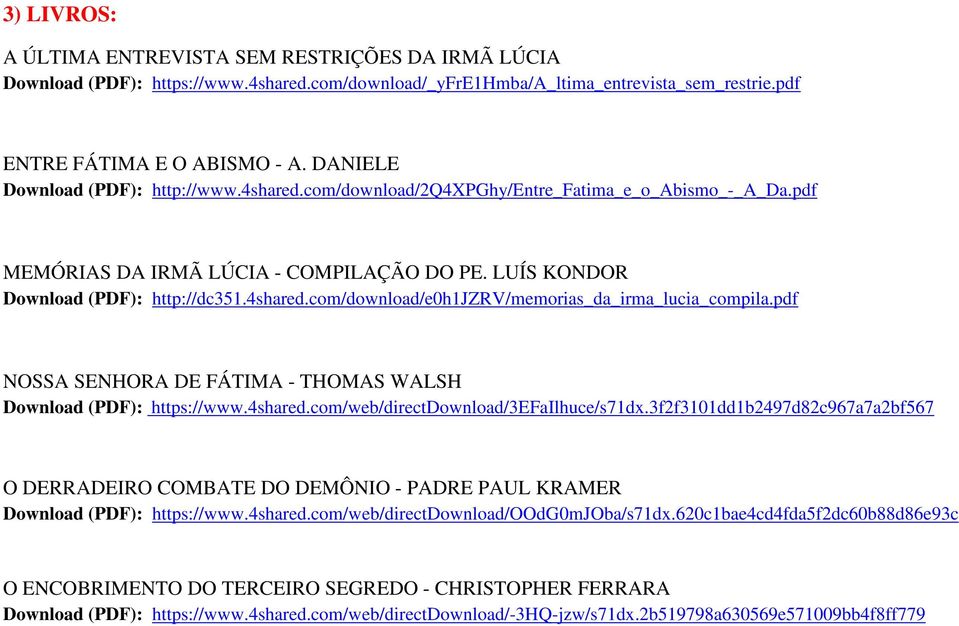 pdf NOSSA SENHORA DE FÁTIMA - THOMAS WALSH Download (PDF): https://www.4shared.com/web/directdownload/3efailhuce/s71dx.