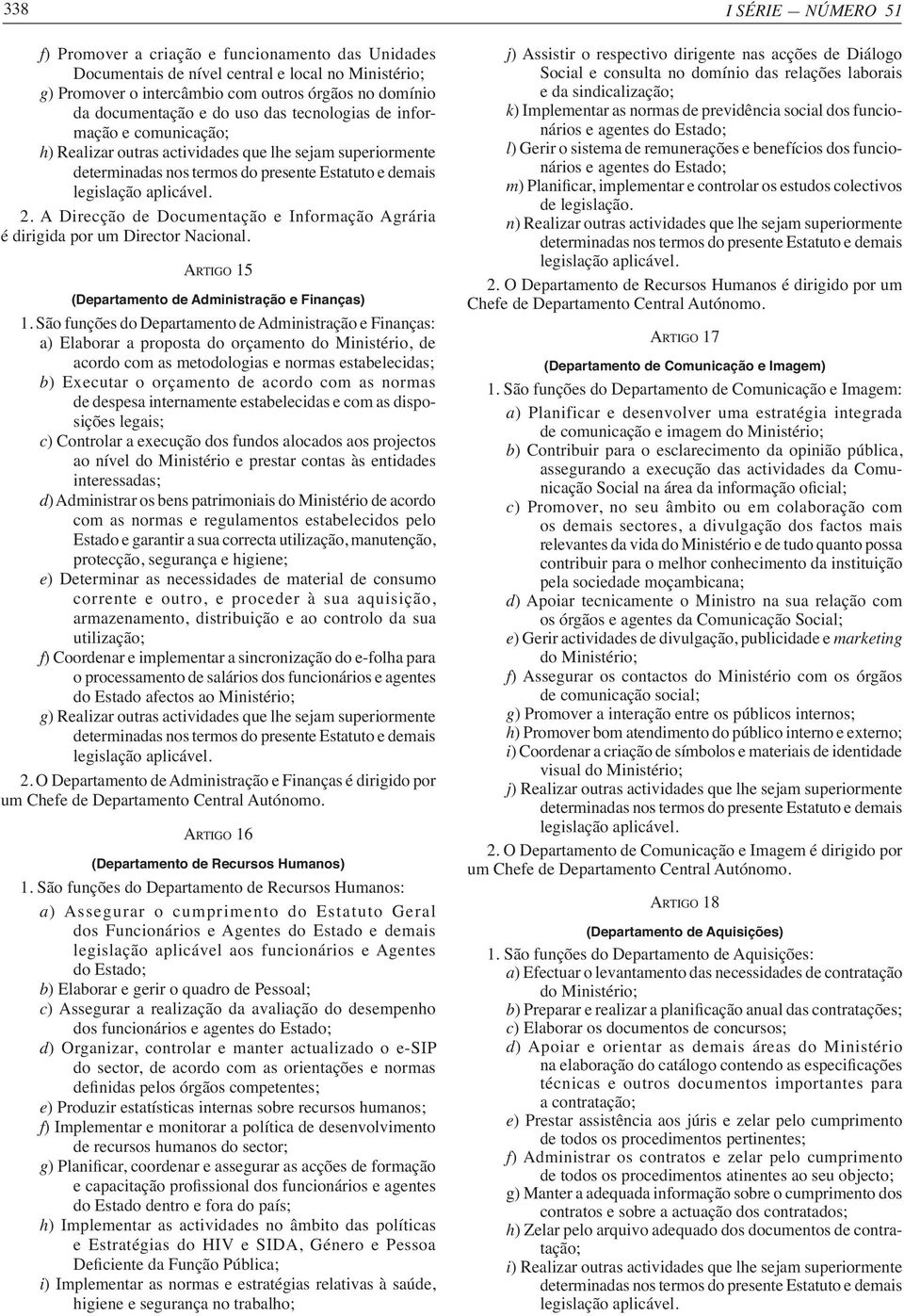 ARTIGO 15 (Departamento de Administração e Finanças) 1.