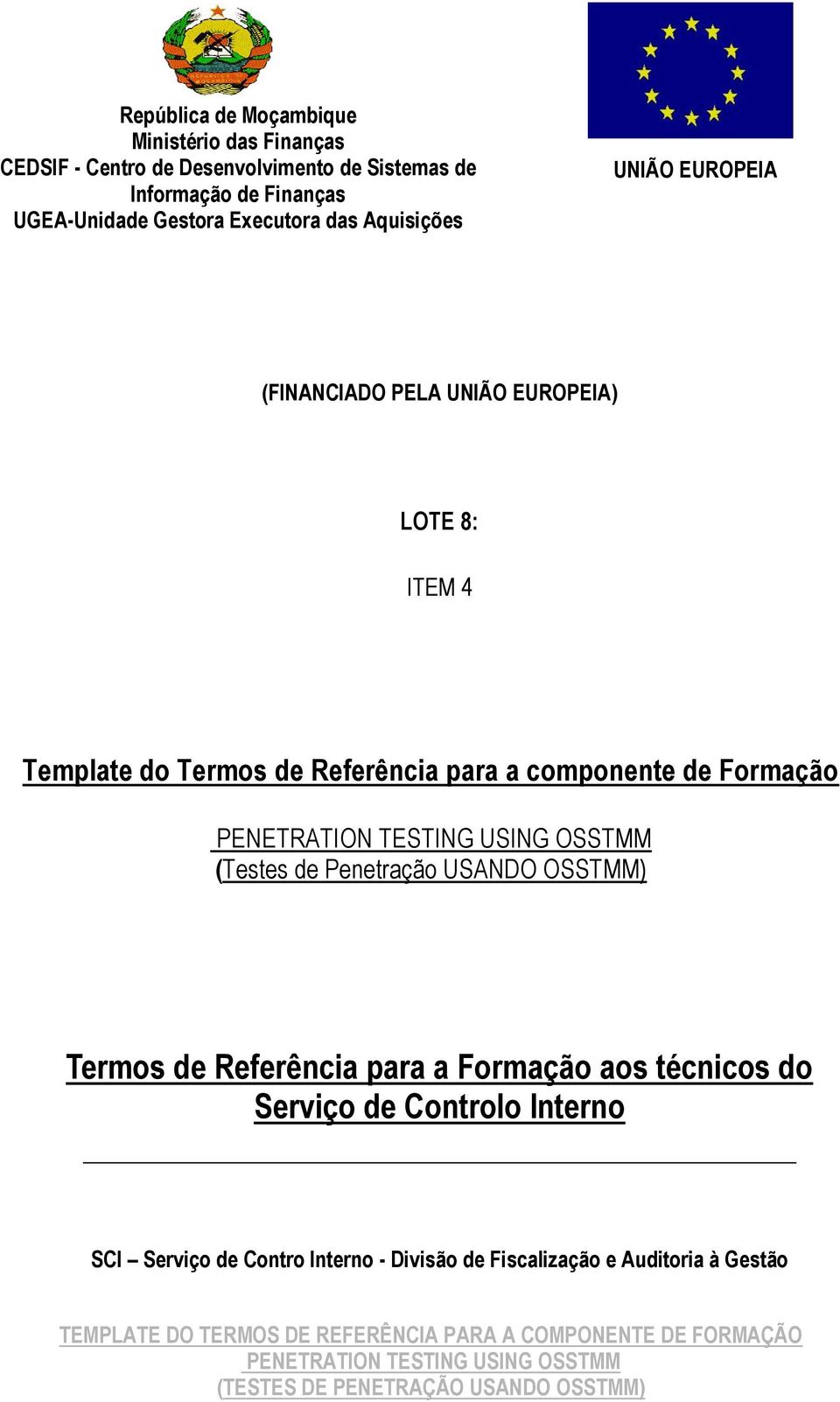 ITEM 4 Template d Terms de Referência para a cmpnente de Frmaçã (Testes de Penetraçã USANDO OSSTMM) Terms de