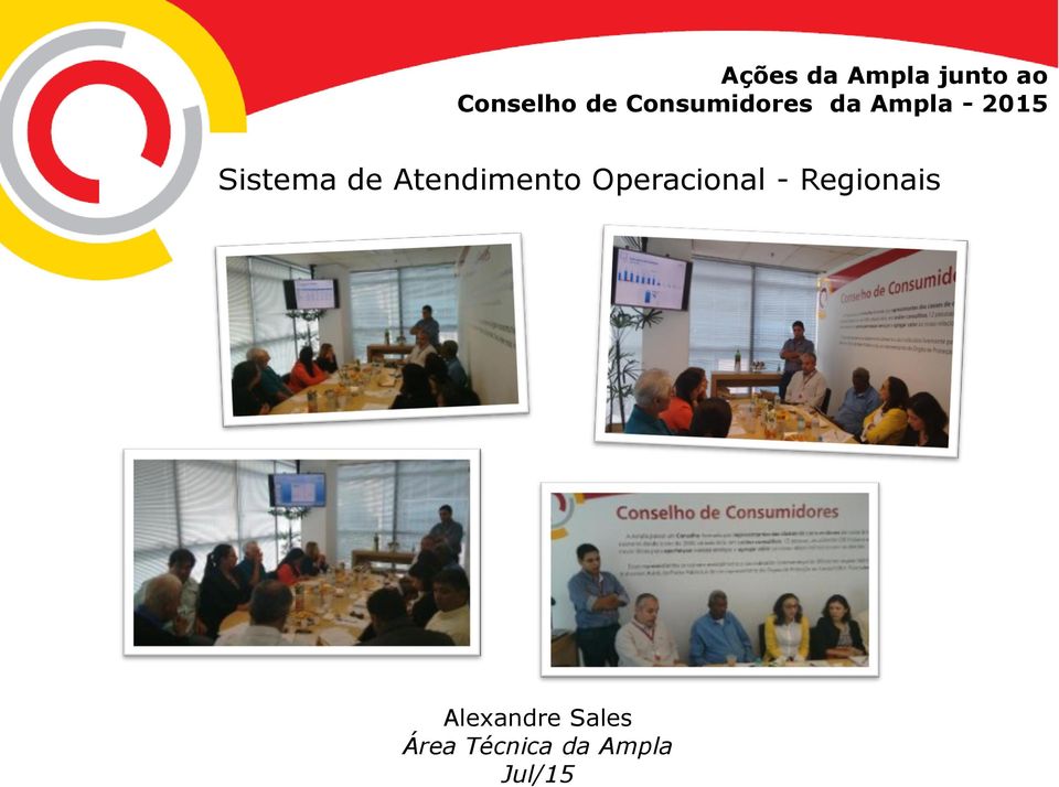 de Atendimento Operacional - Regionais