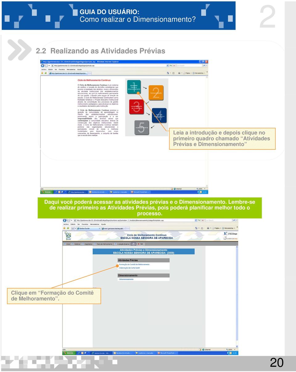 prévias e o Dimensionamento.