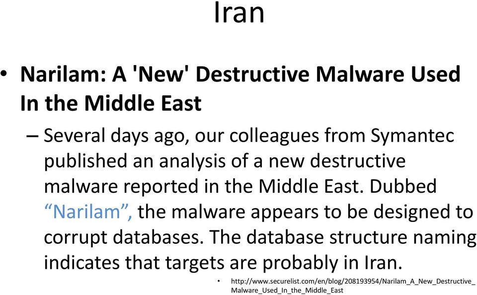 Dubbed Narilam, the malware appears to be designed to corrupt databases.