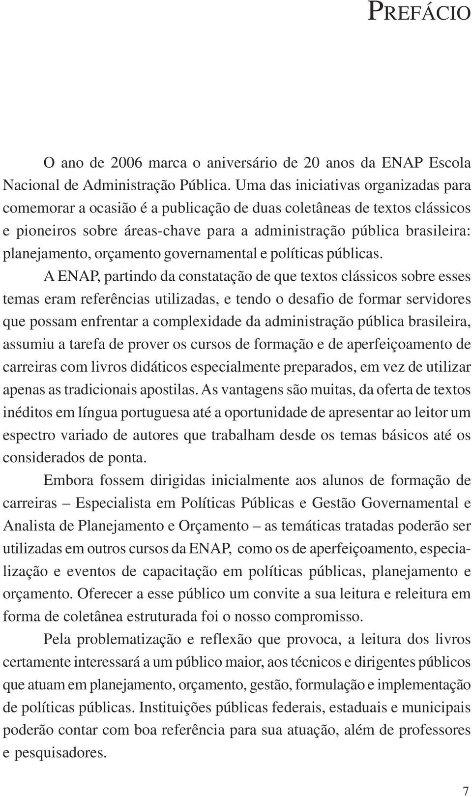 orçamento governamental e políticas públicas.