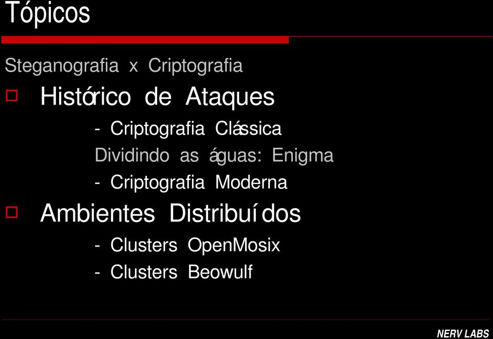 águas: Enigma - Criptografia Moderna Ambientes