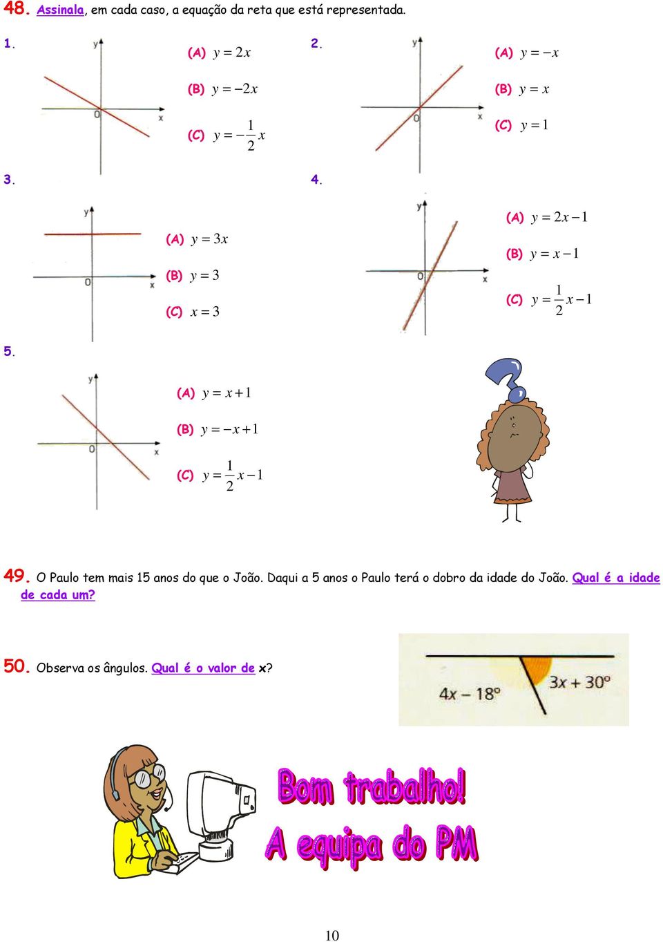 . (A) y = x (B) y = (C) x = (A) y = x (B) y = x (C) y = x. (A) y = x + (B) y = x + (C) y = x 9.