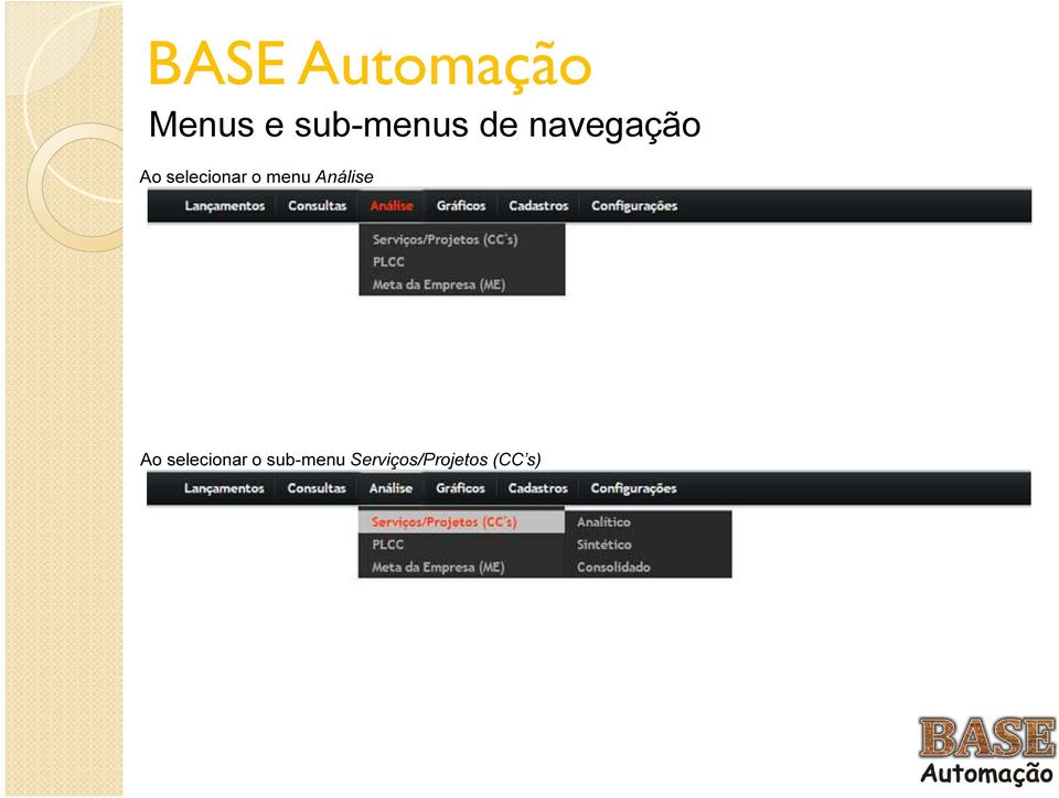 menu Análise Ao selecionar