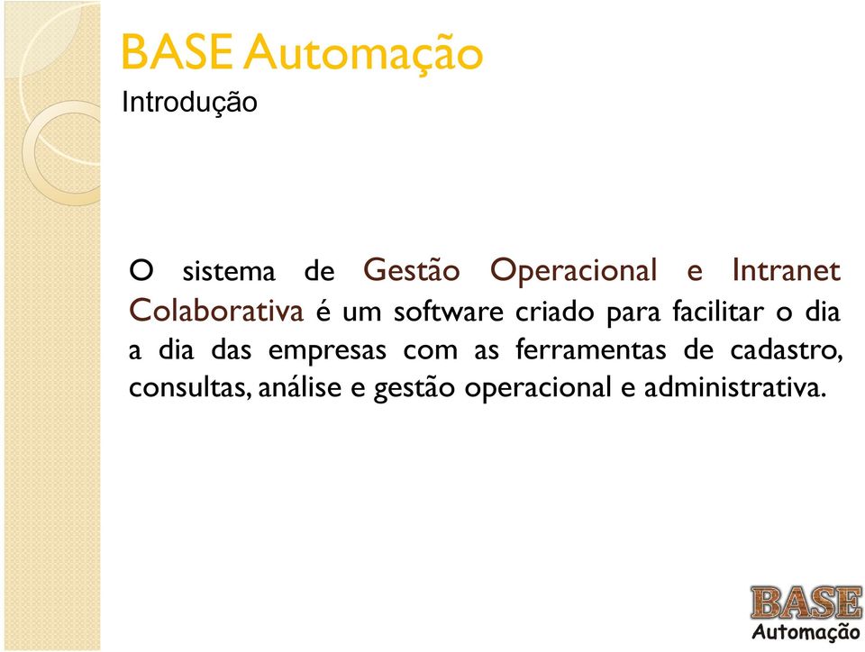 a dia das empresas com as ferramentas de cadastro,