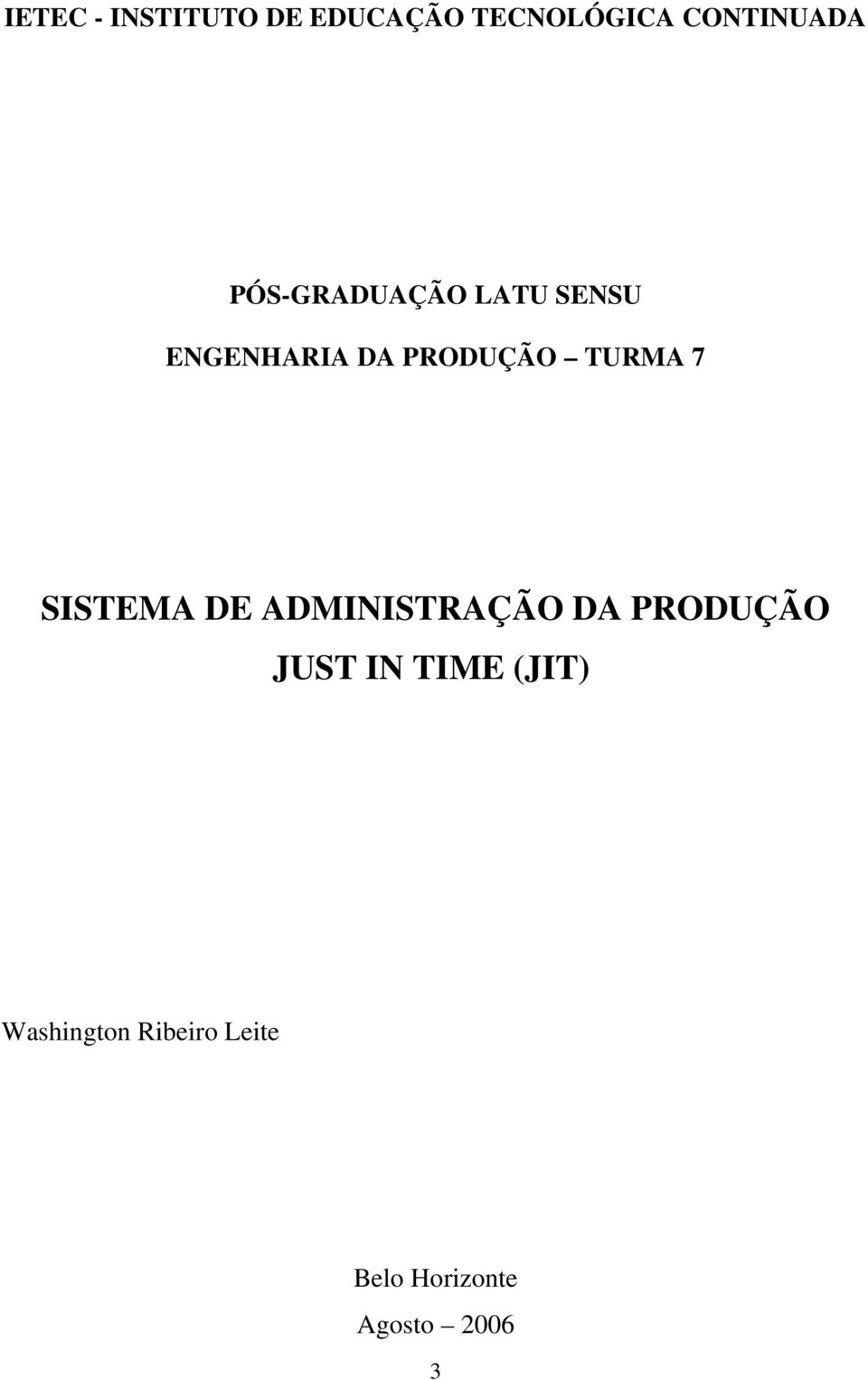 7 SISTEMA DE ADMINISTRAÇÃO DA PRODUÇÃO JUST IN TIME