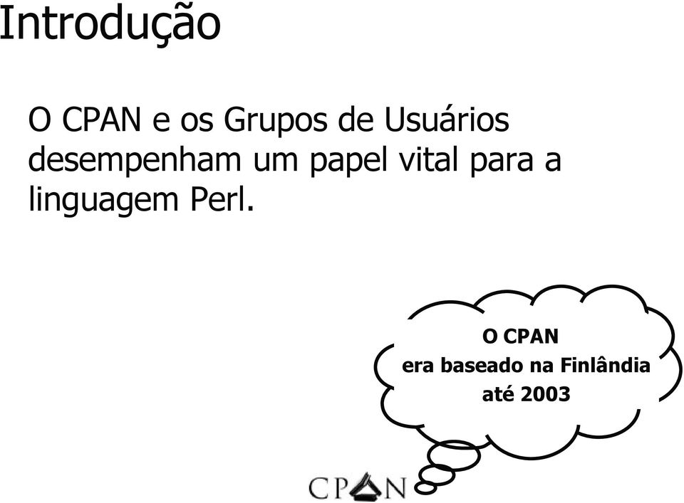 vital para a linguagem Perl.