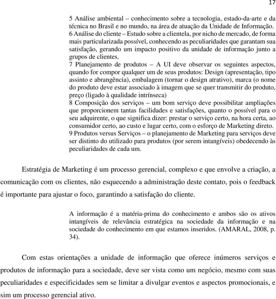 unidade de informação junto a grupos de clientes.