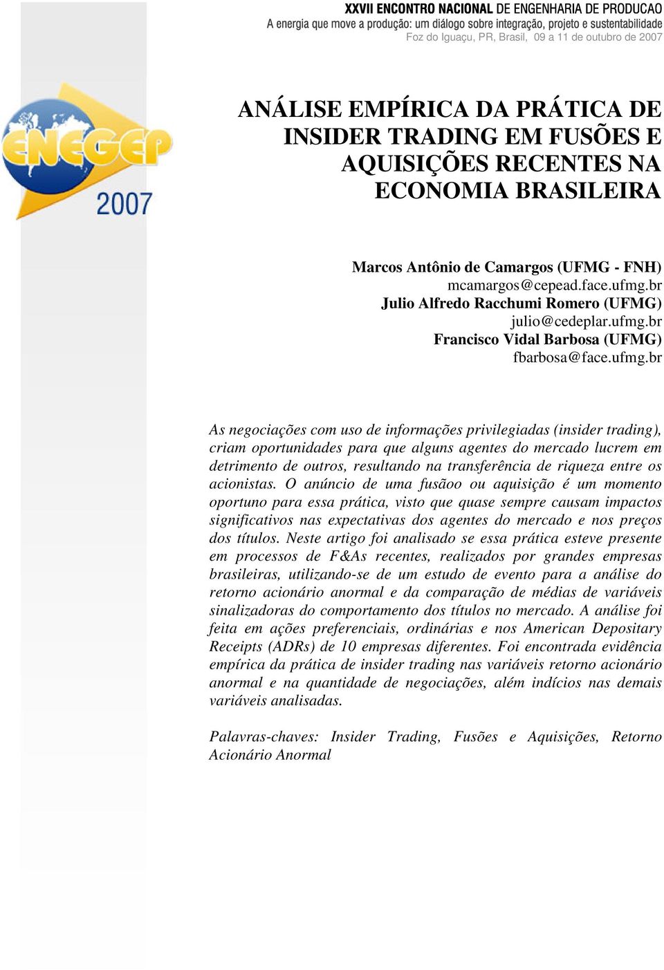 br Julio Alfredo Racchumi Romero (UFMG) julio@cedeplar.ufmg.