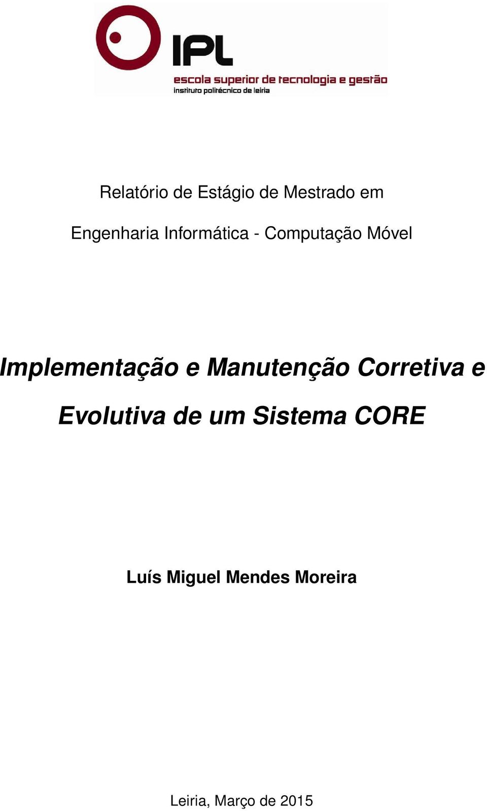 Manutenção Corretiva e Evolutiva de um Sistema