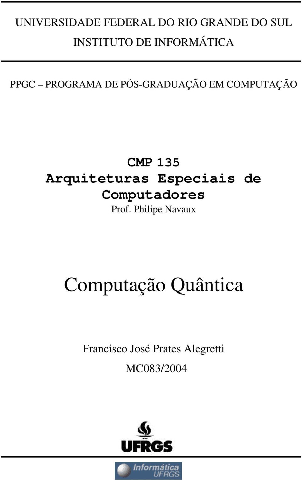 135 Arquiteturas Especiais de Computadores Prof.