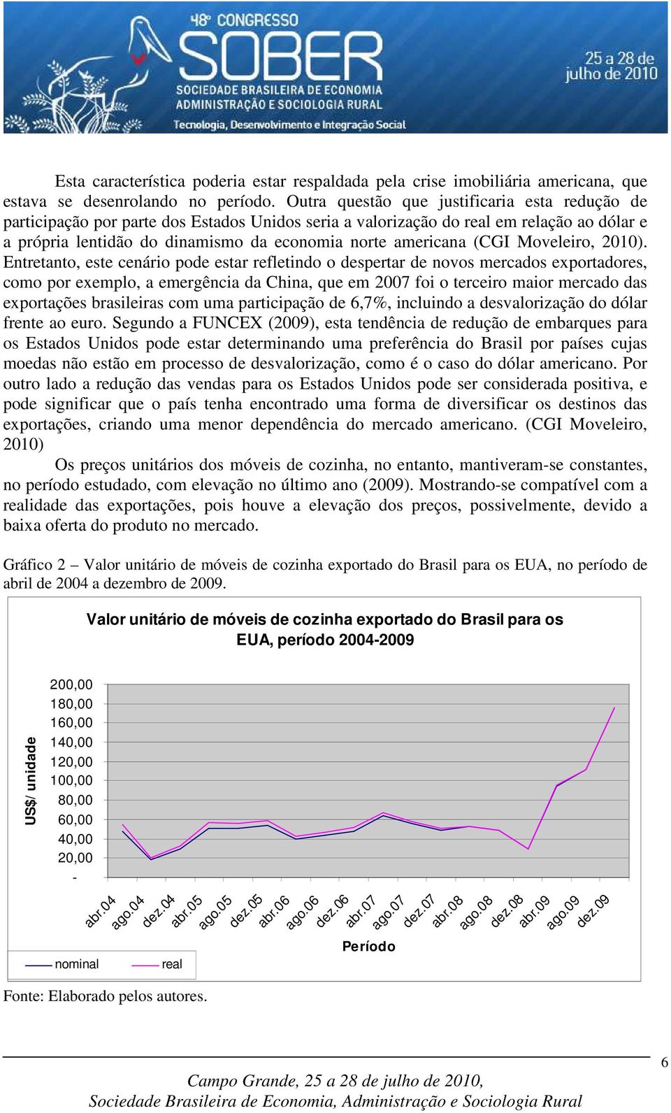 (CGI Moveleiro, 2010).