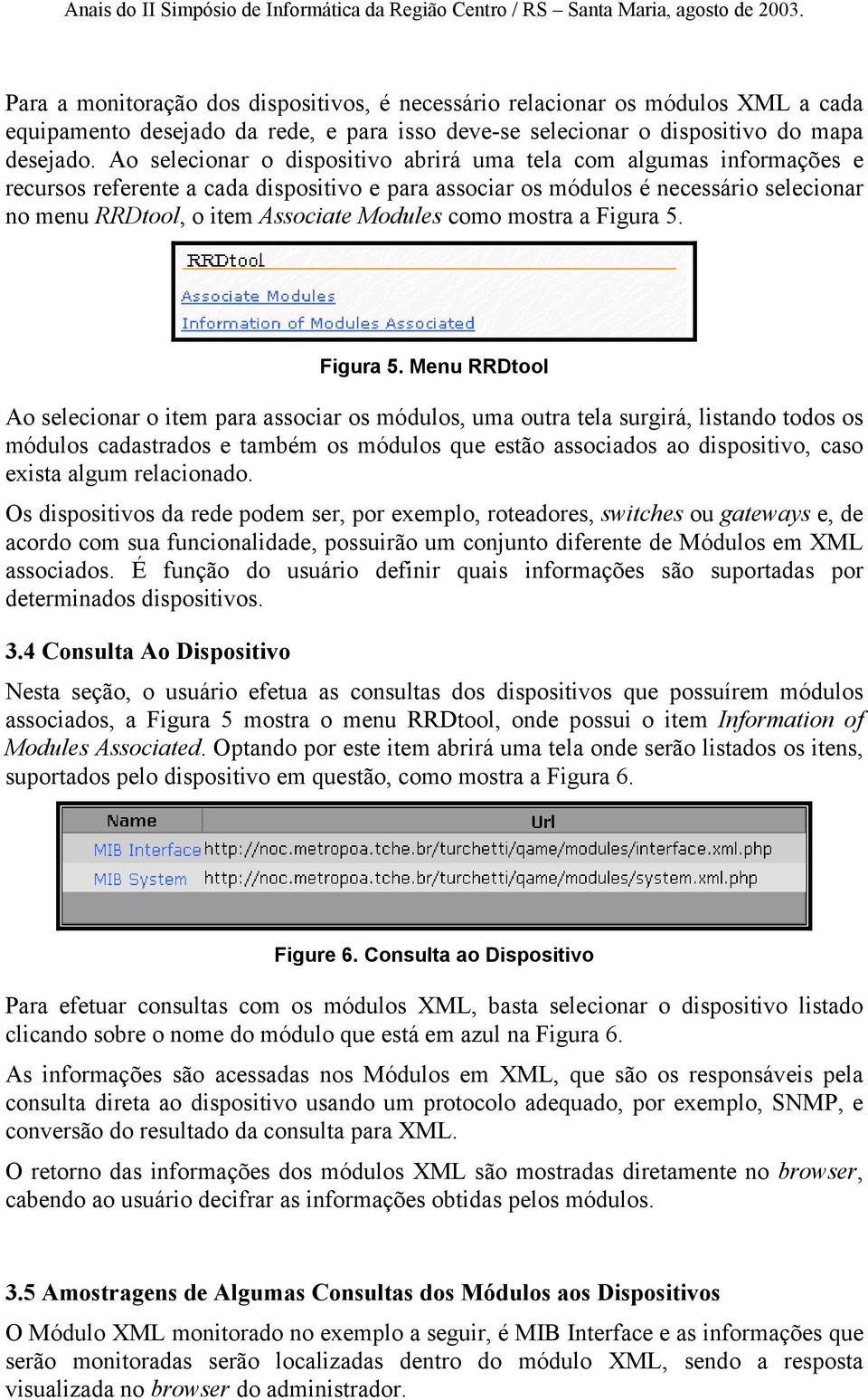 Modules como mostra a Figura 5.