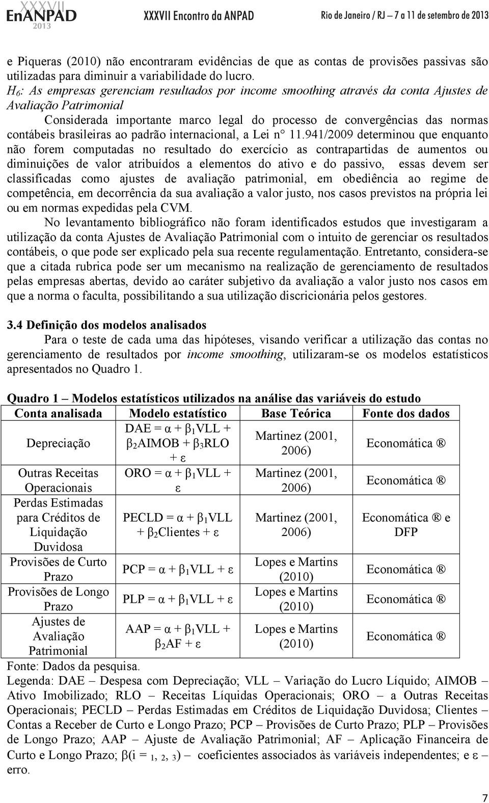 brasileiras ao padrão internacional, a Lei n 11.