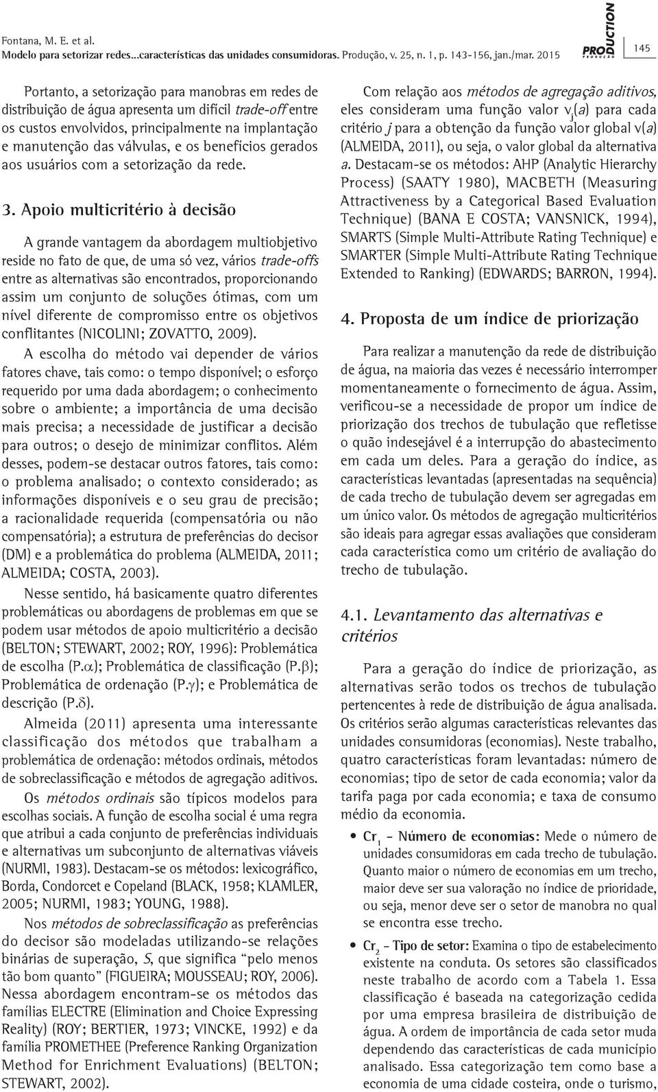 benefícios gerados aos usuários com a setorização da rede. 3.