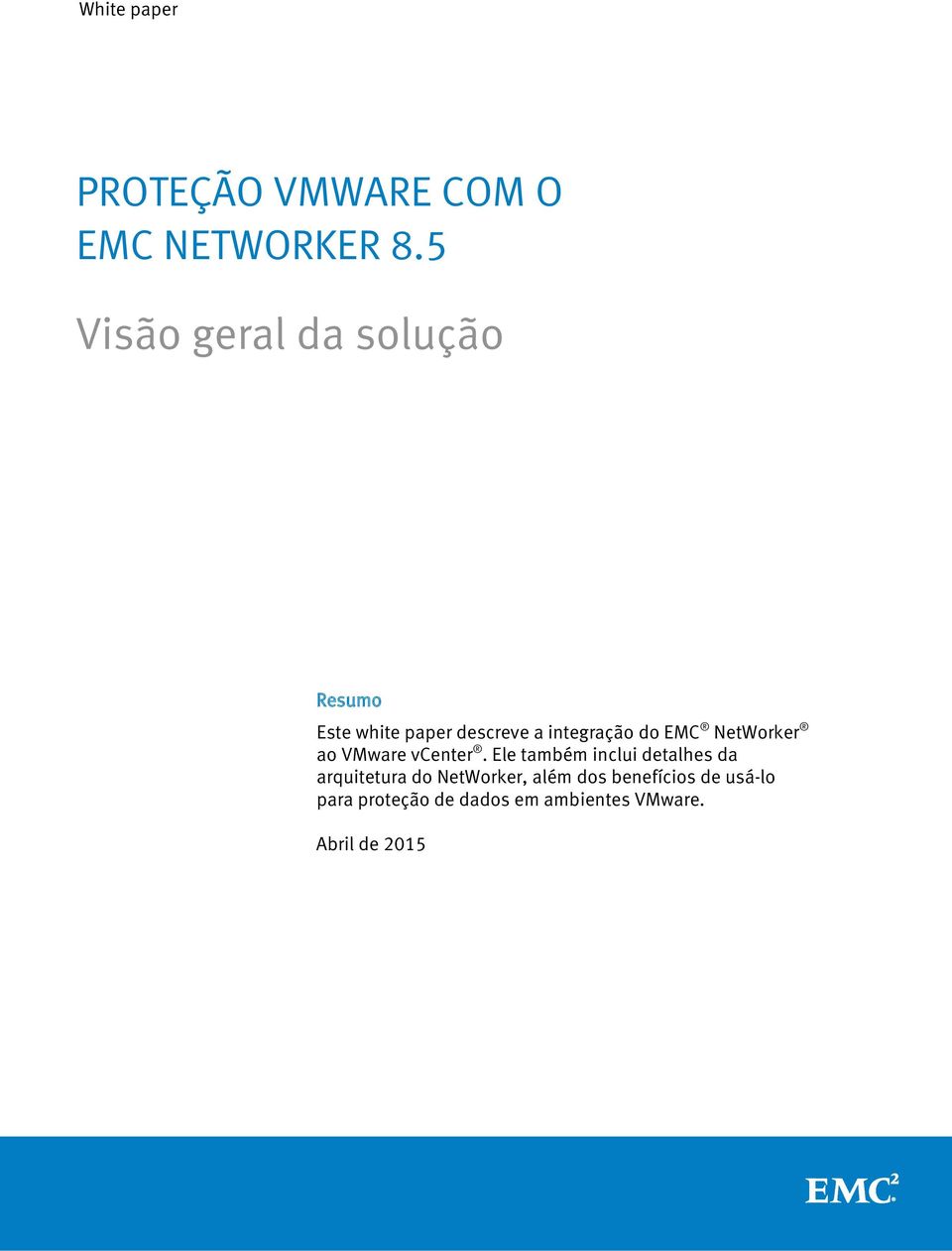 EMC NetWorker ao VMware vcenter.