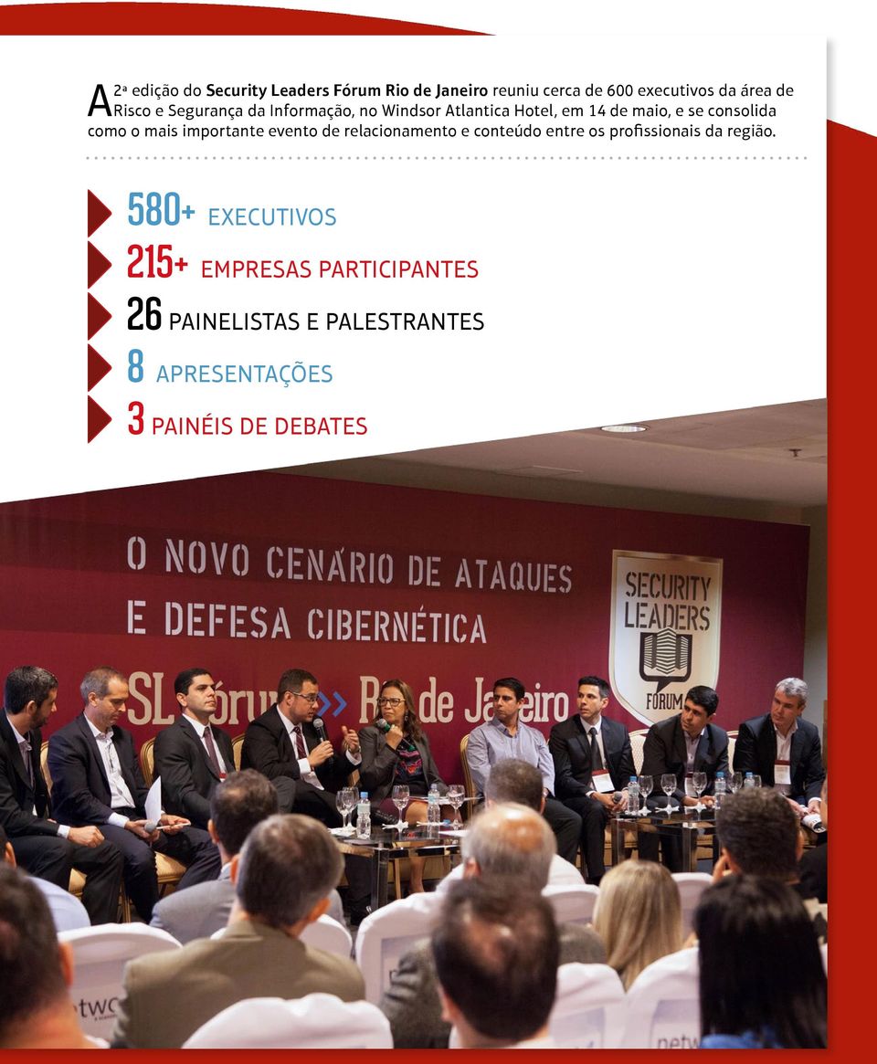 mais importante evento de relacionamento e conteúdo entre os profissionais da região.