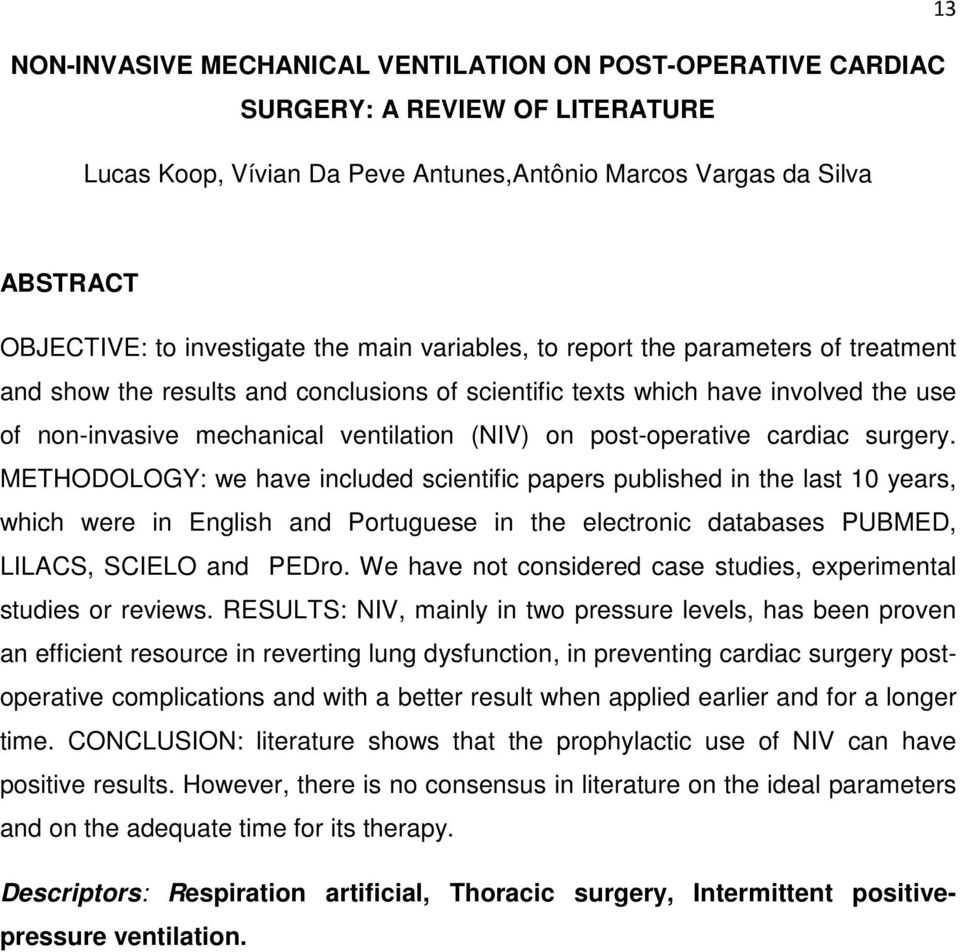 post-operative cardiac surgery.