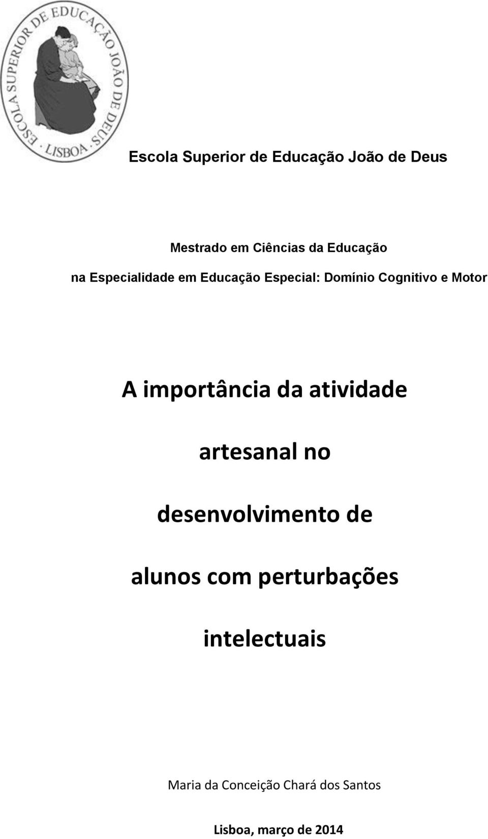 Motor A importância da atividade artesanal no desenvolvimento de alunos