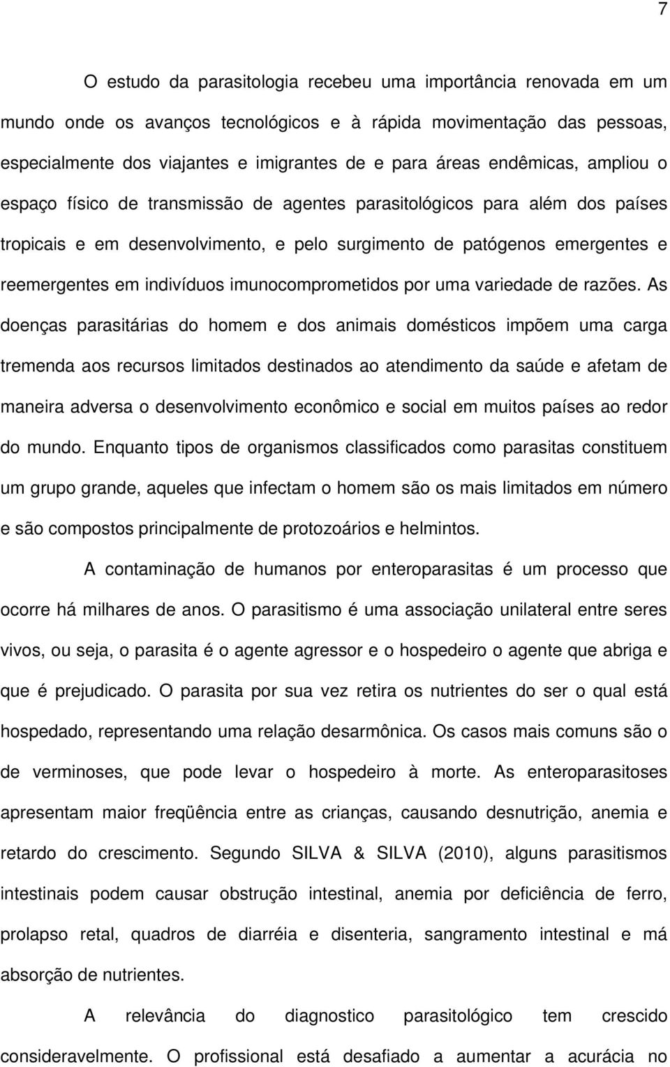 indivíduos imunocomprometidos por uma variedade de razões.