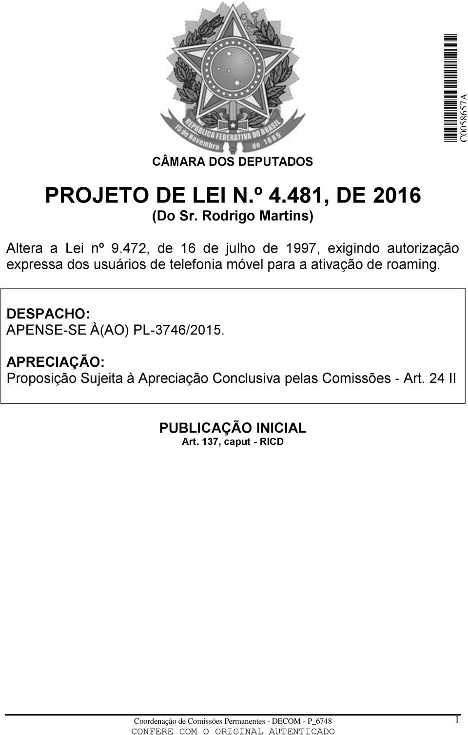 472, de 16 de julho de 1997, exigindo autorização expressa dos usuários de telefonia móvel para a