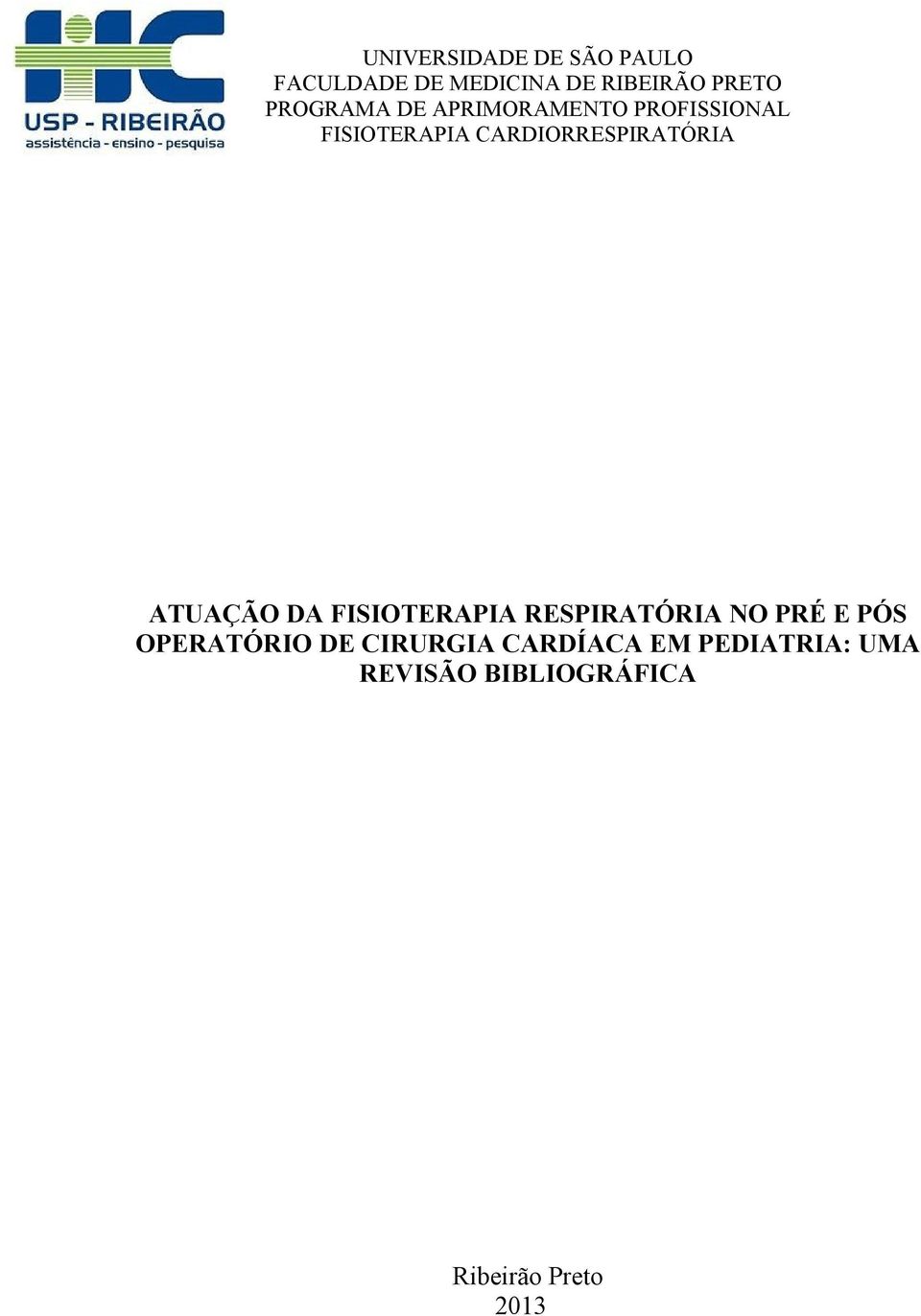 CARDIORRESPIRATÓRIA ATUAÇÃO DA FISIOTERAPIA RESPIRATÓRIA NO PRÉ E PÓS