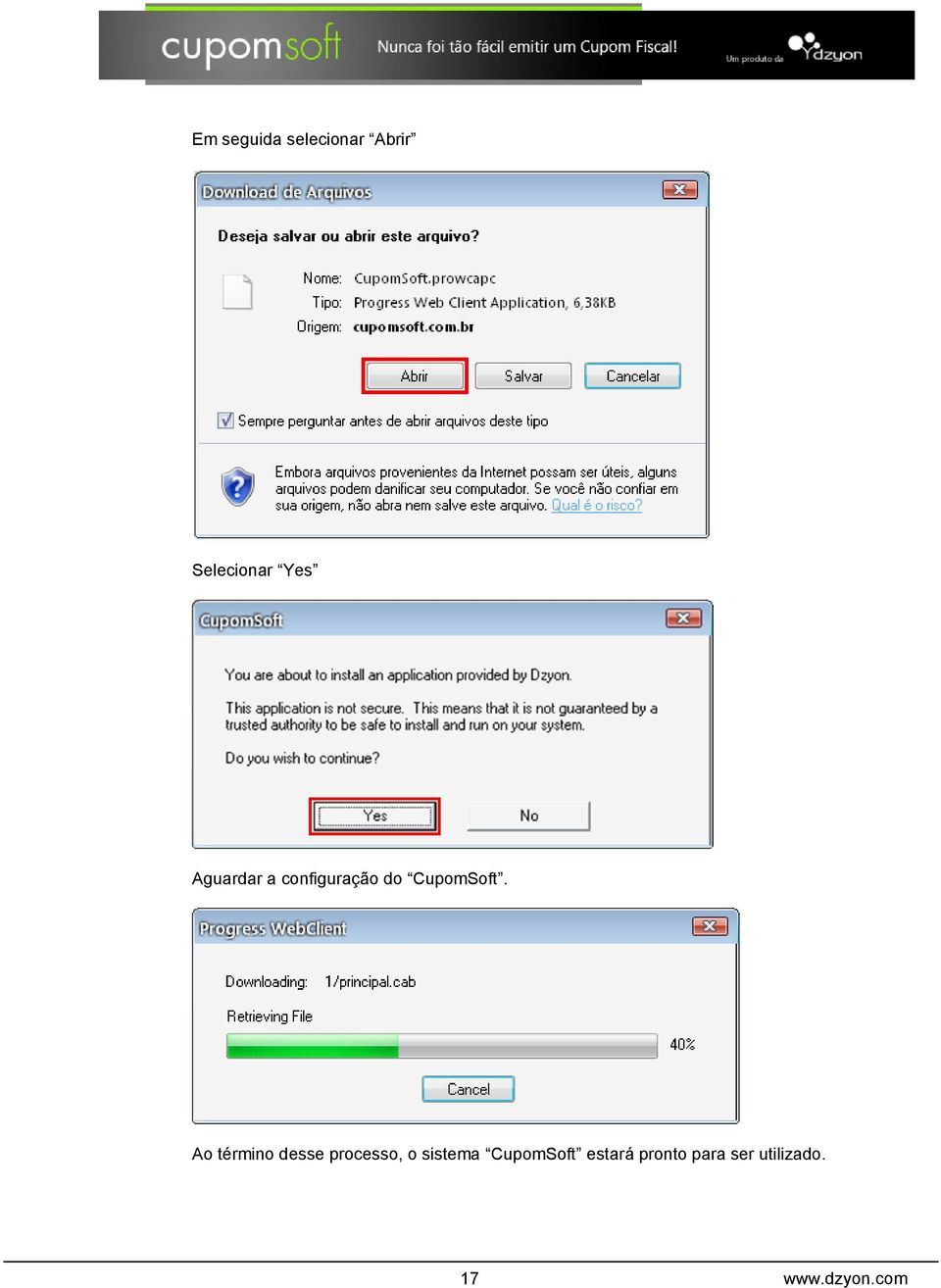 Ao término desse processo, o sistema