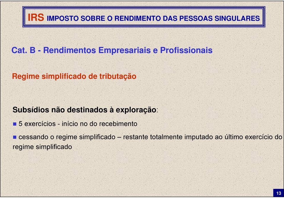 recebimento cessando o regime simplificado restante