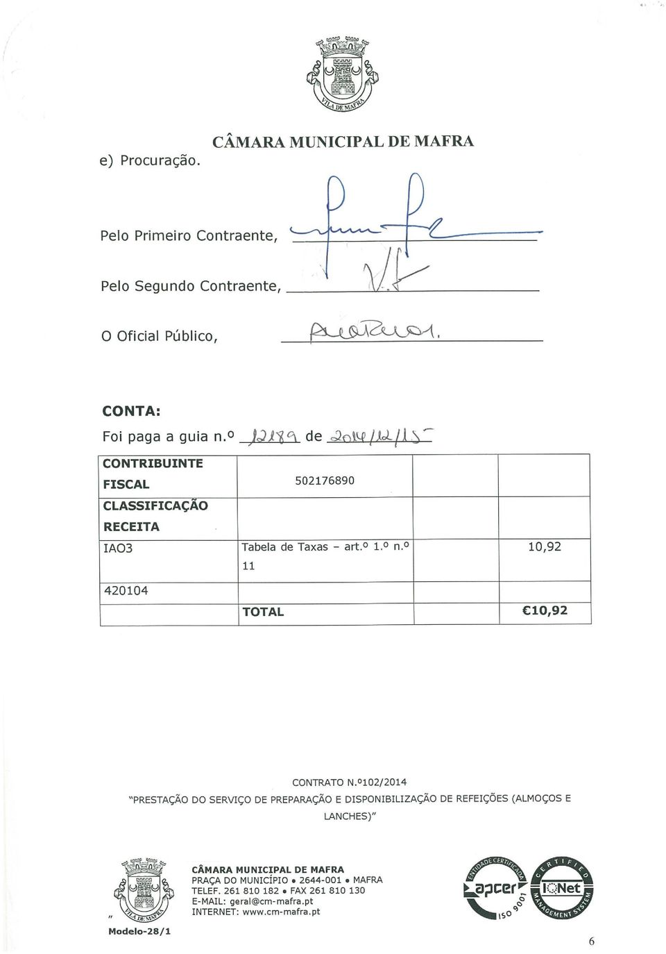 )jfl0~ de c~nisq/u/l S~ CONTRIBUINTE FISCAL 502176890 CLASSIFICAÇÃO RECEITA 1A03 Tabela de Taxas