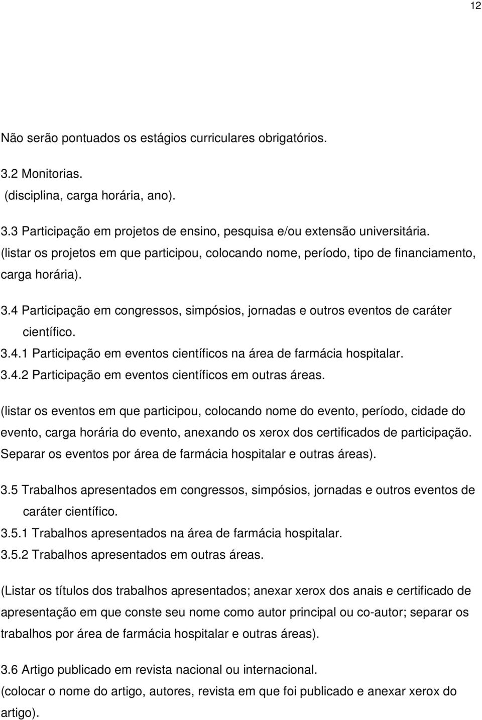 3.4.2 Participação em eventos científicos em outras áreas.